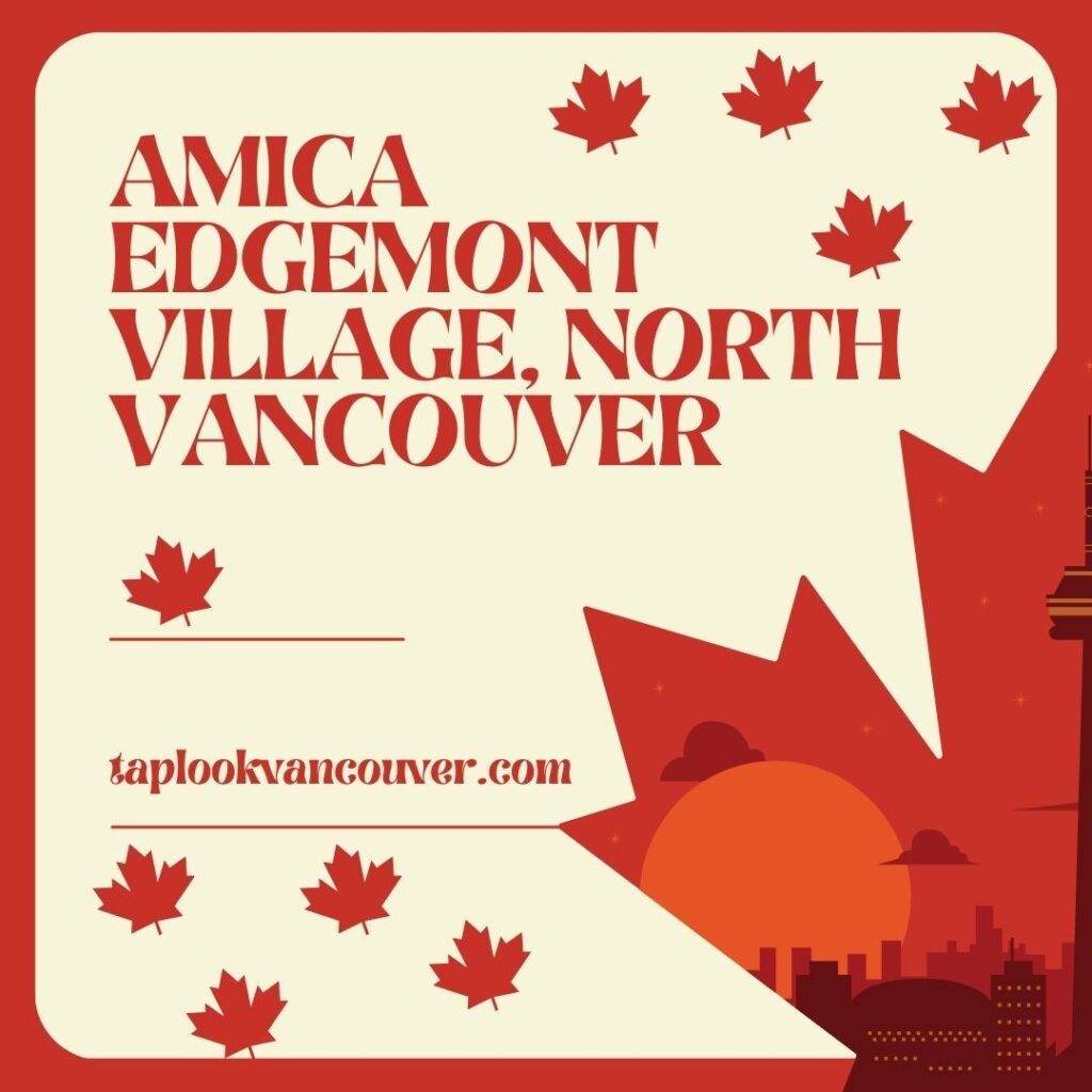 Amica Edgemont Village, North Vancouver