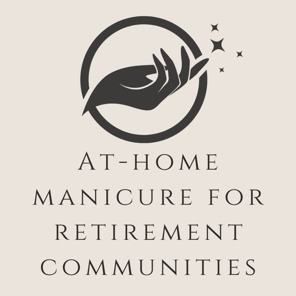At-home manicure for retirement communities