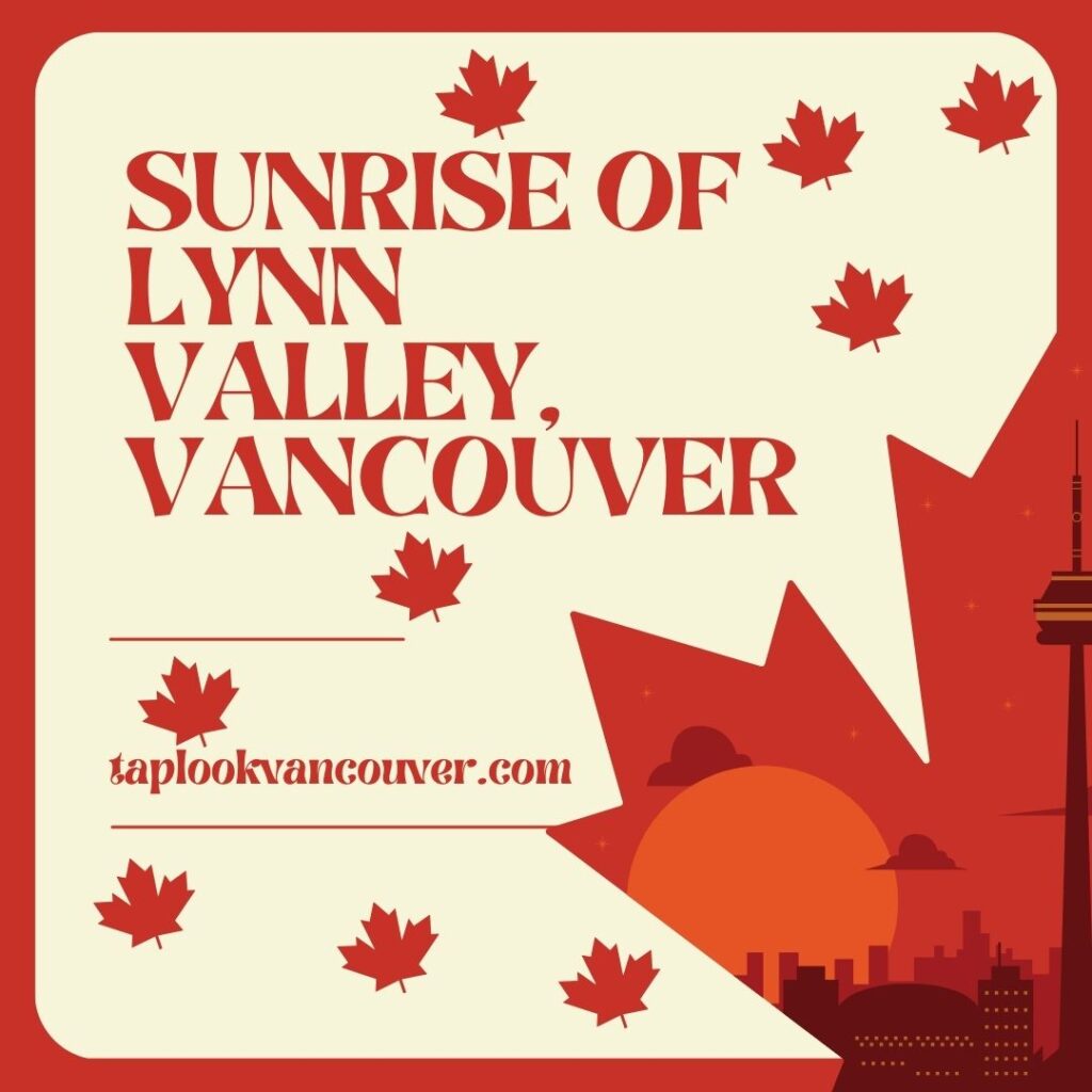 Sunrise of Lynn Valley, Vancouver