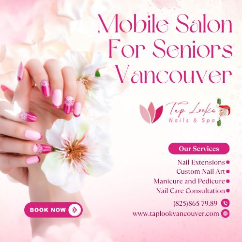 Mobile Salon For Seniors Vancouver