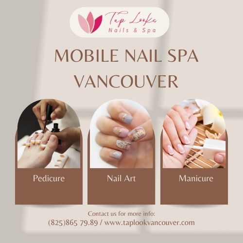 Mobile Nail Spa Vancouver