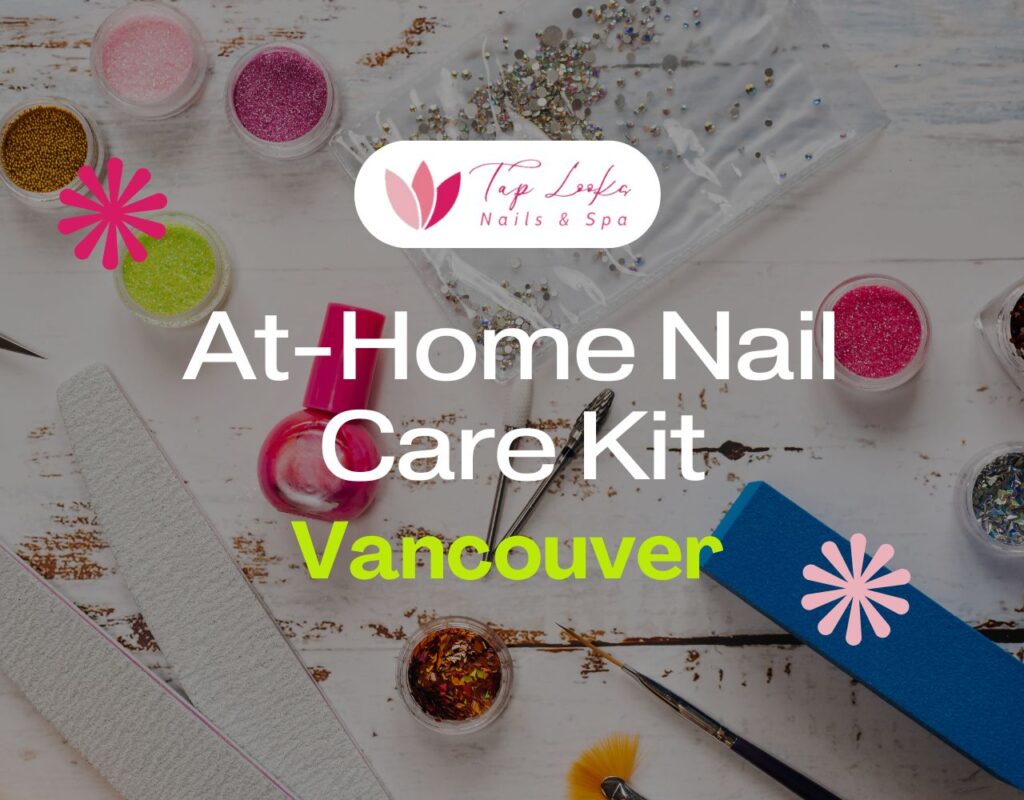 At-Home Nail Care Kit Vancouver